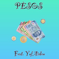 Pèsos (feat. YnfAiden)