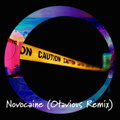 The Unlikely Candidates - Novocaine (Otavious Remix)