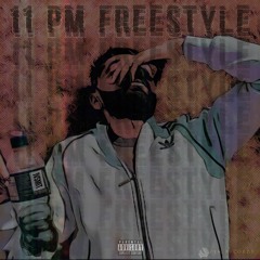 11 PM FREESTYLE