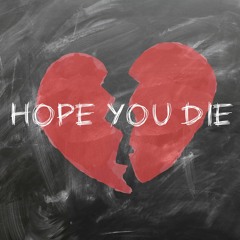 Hope You Die (Prod. Paryo)