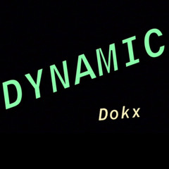 Dynamic