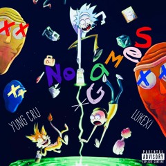 No Games (feat. LukeXI)