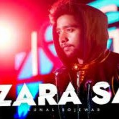 Zara Sa - Unplugged  Kunal Bojewar (Cover)  KK  Pritam  Emraan Hashmi  Sonal Chauhan