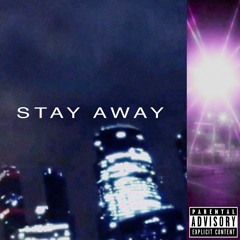 SINGLEBOY ~ STAY AWAY (prod. ram)