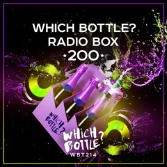 Which Bottle?: RADIO BOX 200 ★Beatport Top 100★