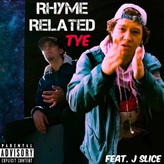 Rhyme Related ft. J Slice (Prod. by Dreamlife Beats)