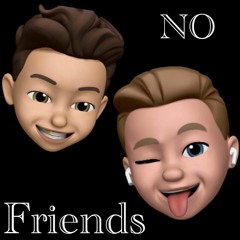 No Friends (Feat. Benjaboii)(Prod. DAK)