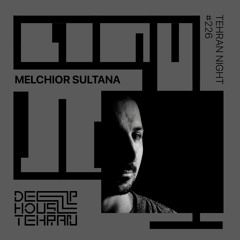 Tehran Night #226 Melchior Sultana