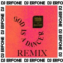 Tiesto & Mabel - God Is A Dancer (DJ Erfone Remix)FREE DOWNLOAD!