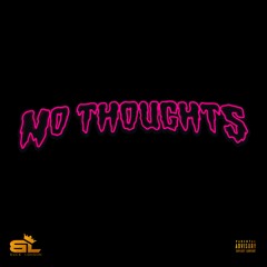 No Thoughts Freestyle