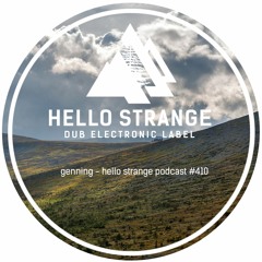 genning - hello strange podcast #410