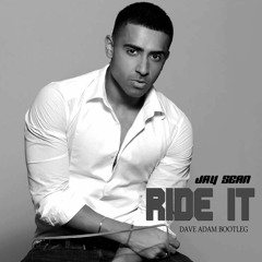 JAY SEAN - RIDE IT (DAVE ADAM BOOTLEG)