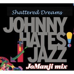 Johnny Hates Jazz - Shattered Dreams (Jo Manji mix)