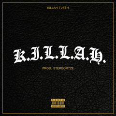Killah Tveth - K.I.L.L.A.H.