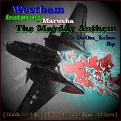Westbam ft Marusha The Mayday Anthem ( Hardcore Sci - Fi Dark Melodic Techno 128 Bpm ) Flip