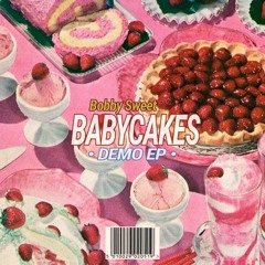 BABYCAKES • DEMO EP •