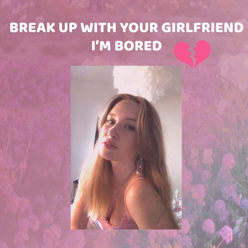 break up with your girlfriend, i'm bored cover by Pau