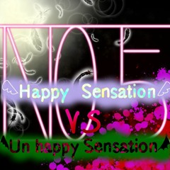 Happy Sensation NO.5 【VS UnHappy Sensation No,1 / XFD】