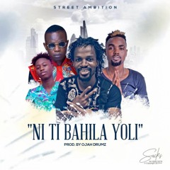 Ni Ti Bahila Yoli ft. Fadilan, SKY, Saani (Prod by Ojahdrumz)