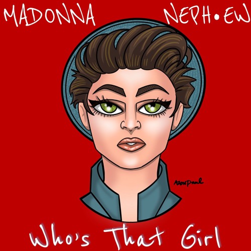 Madonna - Who's That Girl (NEPH•EW Light Up Remix)