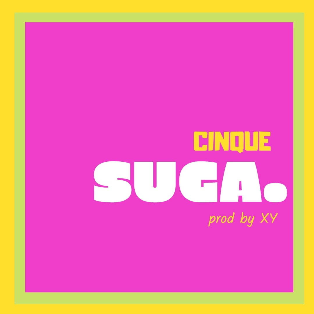 Stream Suga by Cinquè | Listen online for free on SoundCloud