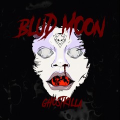 Ghostkilla - Blud Moon
