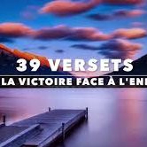 Stream 39 versets bibliques sur La Victoire face à lennemi et face aux