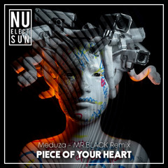 Meduza - Piece Of Your Heart (MR.BLACK Remix)(BUY=FREEDOWNLOAD)