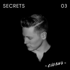Secrets | 03