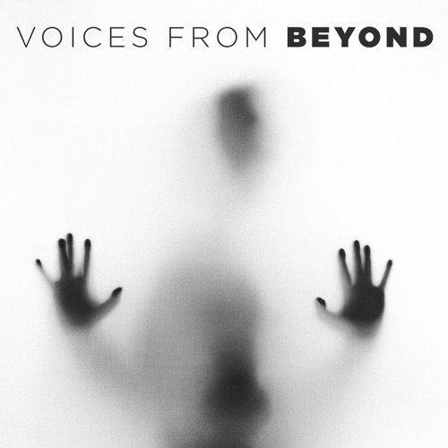 Stream Voices from Beyond Sound Effects by Silverplatter Audio