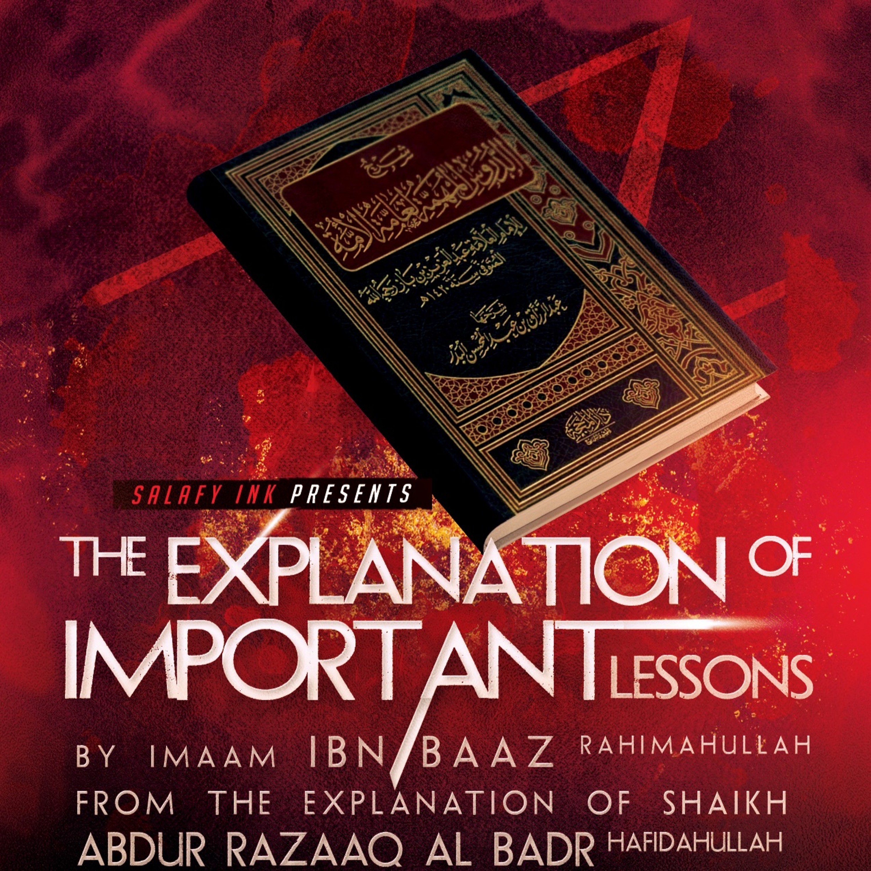 The Explanation Of Important Lessons Class 60 By Abu ‘Abdis Salaam Siddiq Al Juyaanee episode artwork