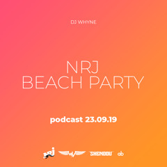 Dj Whyne - Podcast NRJ BEACH PARTY 23.09.19