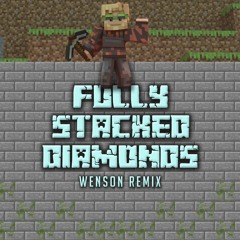 Pewdiepie - Fully Stacked Diamonds (Wenson Remix)