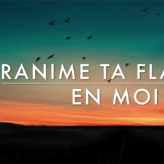 Ranime Ta flamme en moi - Adoration Prophétique au Piano l Prière au piano