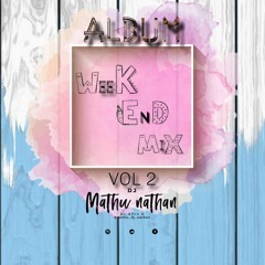 WeeKEnDMiX VOL 2