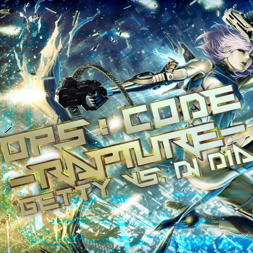 Getty Vs Dj Dia Ops Code Rapture 1 2x By Rates