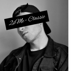 2sMe - Classic