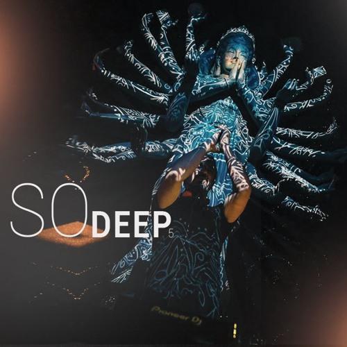 SO Deep 5 - AHMET KILIC