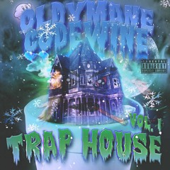 OLDYMANE X CODEWINE - TRAP HOUSE VOL. 1