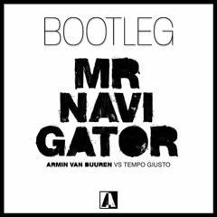 Armin Van Buuren - Mr. Navigator (Aural_State 100 Proof Bootleg)