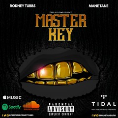 Rodney Tubbs - Master Key ft. Mane Tane (Official Audio) Prod. By King Payday