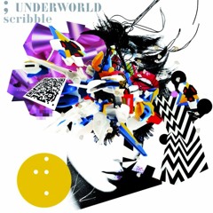 Underworld - Scribble  (Netsky Remix)