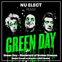 Green Day - Boulevard of Broken Dreams (Ralph Cowell vs Maydro & SE3K Remix)(BUY=FREEDOWNLOAD)