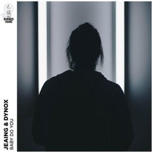 Jeiang & Dynox - Baby Do You