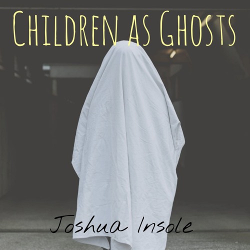 Children as Ghosts (Full Album)