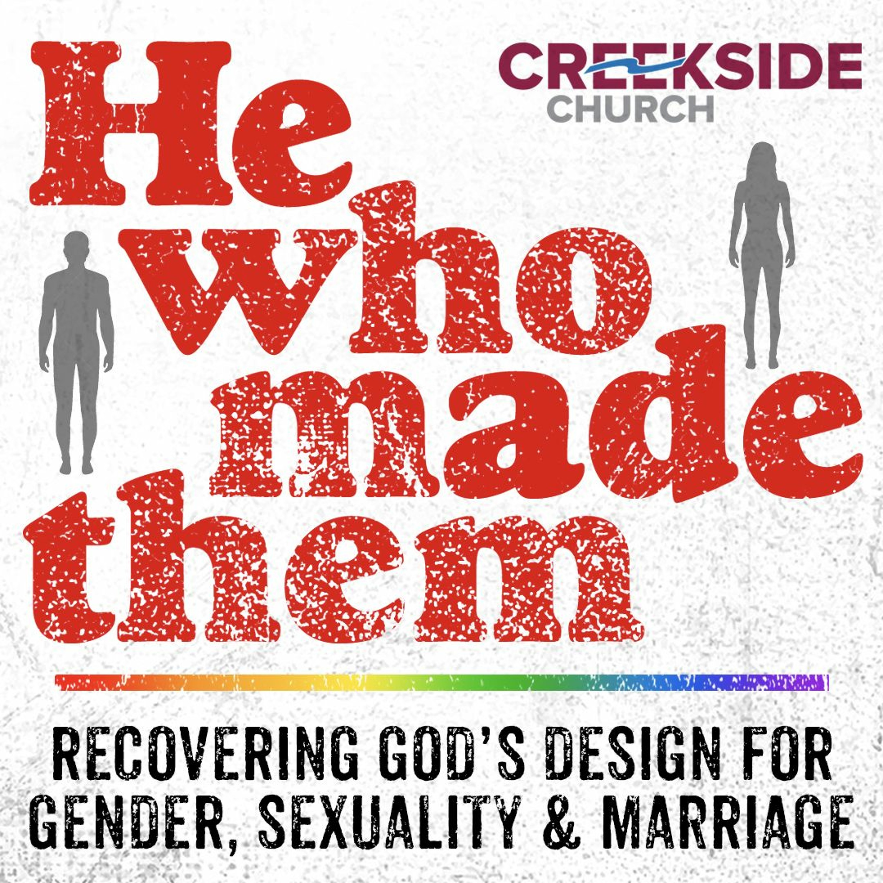 He Who Made Them | Help & Hope: Responding to the Moral Revolution episode artwork