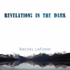 Revelations In The Dark