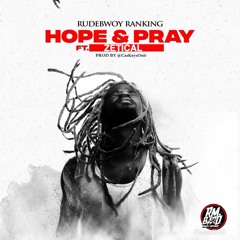 Rudebwoy Ranking - Hope and Pray FT Zetical