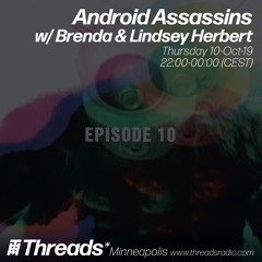 Android Assassins: Episode 10 with Brenda & Lindsey Herbert
