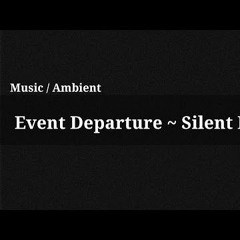 Silent Partner - Event Departure (SPACON Beat Remix)